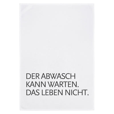 Dish towel – The dishes can wait.